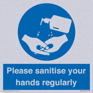 Please sanitise your hands regularly